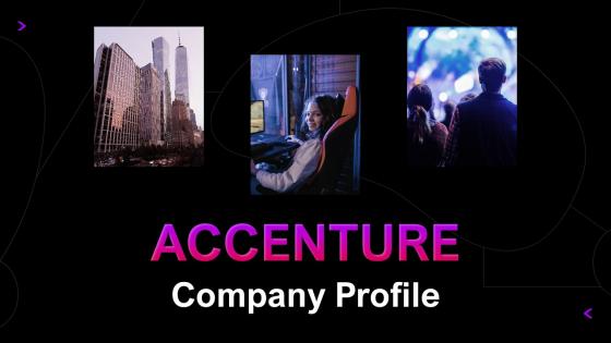 Accenture Company Profile Powerpoint Presentation Slides CP CD