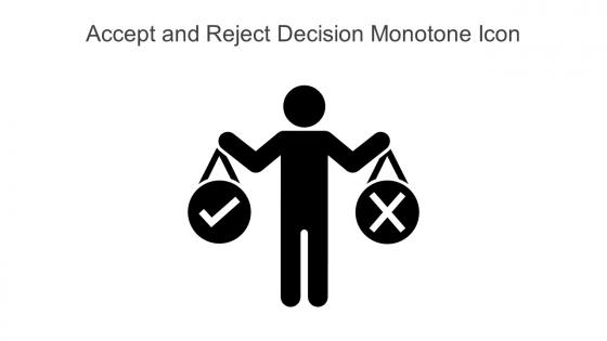 Accept And Reject Decision Monotone Icon In Powerpoint Pptx Png And Editable Eps Format