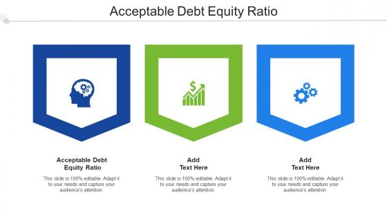 Acceptable Debt Equity Ratio Ppt Powerpoint Presentation Summary Background Cpb