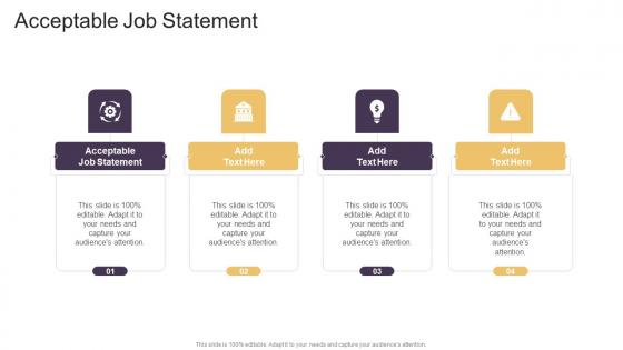 Acceptable Job Statement In Powerpoint And Google Slides Cpb
