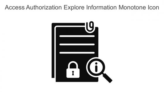 Access Authorization Explore Information Monotone Icon In Powerpoint Pptx Png And Editable Eps Format