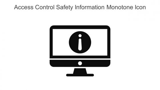 Access Control Safety Information Monotone Icon In Powerpoint Pptx Png And Editable Eps Format