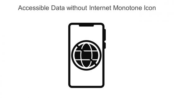 Accessible Data Without Internet Monotone Icon In Powerpoint Pptx Png And Editable Eps Format