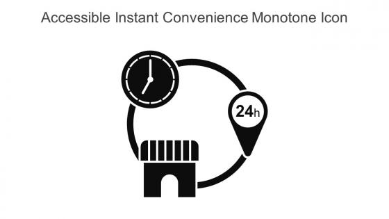 Accessible Instant Convenience Monotone Icon In Powerpoint Pptx Png And Editable Eps Format
