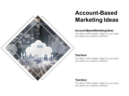 Account based marketing ideas ppt powerpoint presentation topics cpb
