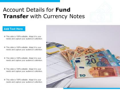 Account details for fund transfer with currency notes