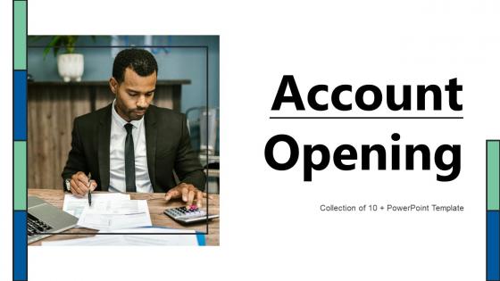 Account Opening Powerpoint Ppt Template Bundles