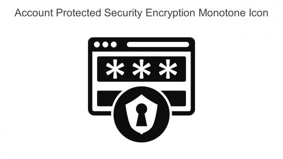 Account Protected Security Encryption Monotone Icon In Powerpoint Pptx Png And Editable Eps Format
