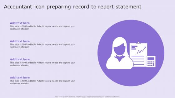 Accountant Icon Preparing Record To Report Statement