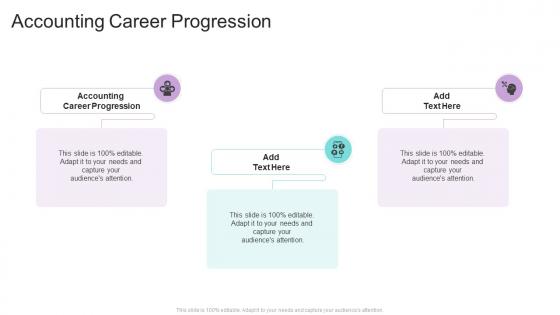Accounting Career Progression In Powerpoint And Google Slides Cpb
