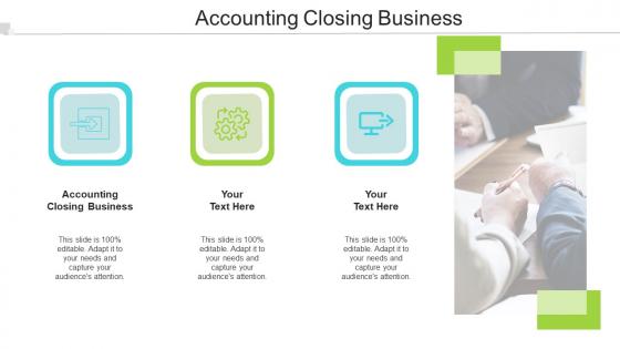 Accounting Closing Business In Powerpoint And Google Slides Cpb