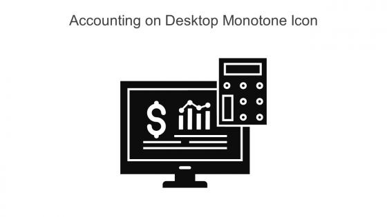 Accounting On Desktop Monotone Icon In Powerpoint Pptx Png And Editable Eps Format