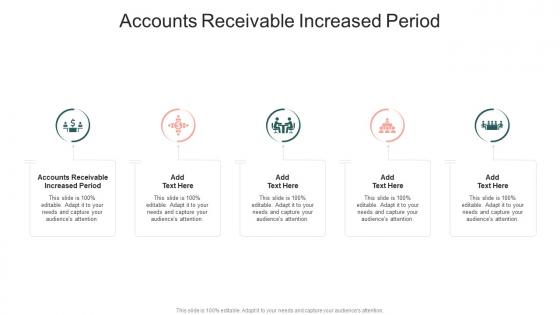 Accounts Receivable Increased Period In Powerpoint And Google Slides Cpb