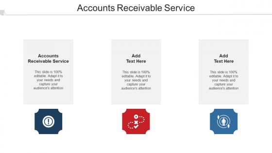 Accounts Receivable Service Ppt Powerpoint Presentation Infographics Example File Cpb