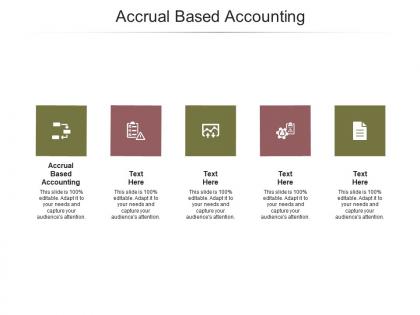 Accrual based accounting ppt powerpoint presentation icon themes cpb