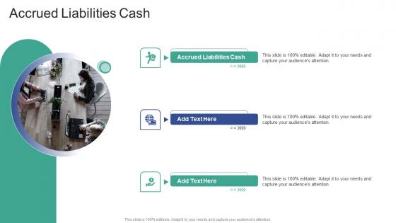 Accrued Liabilities Cash In Powerpoint And Google Slides Cpb