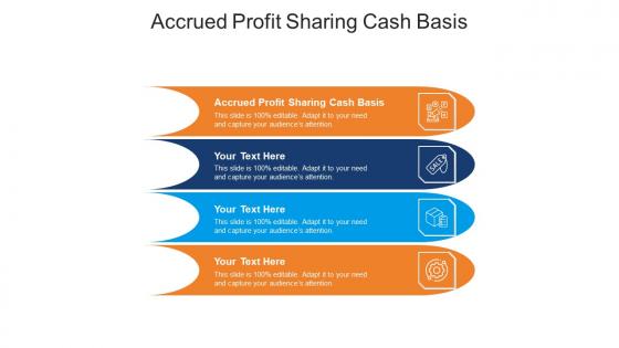 Accrued profit sharing cash basis ppt powerpoint presentation pictures graphics tutorials cpb