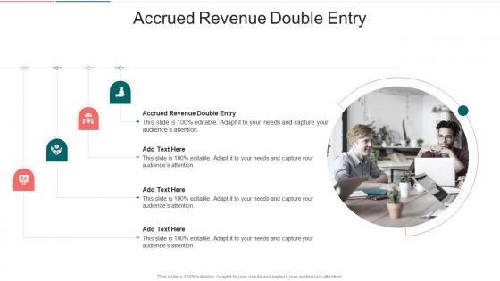 Accrued Revenue Double Entry In Powerpoint And Google Slides Cpb