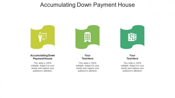 Accumulating down payment house ppt powerpoint presentation portfolio download cpb