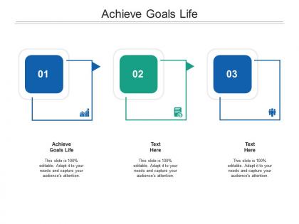 Achieve goals life ppt powerpoint presentation show layout cpb