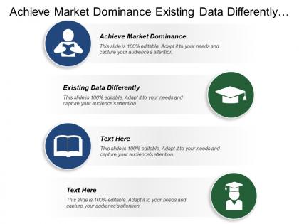 Achieve market dominance existing data differently departmental visibility