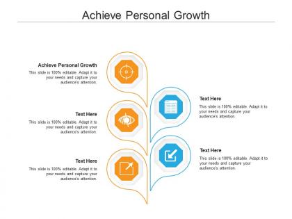 Achieve personal growth ppt powerpoint presentation visual aids cpb