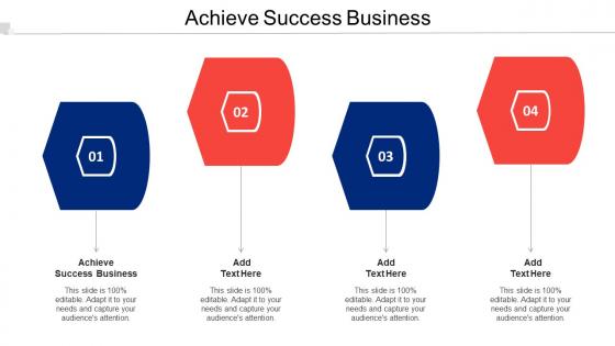 Achieve Success Business Ppt Powerpoint Presentation File Icons Cpb