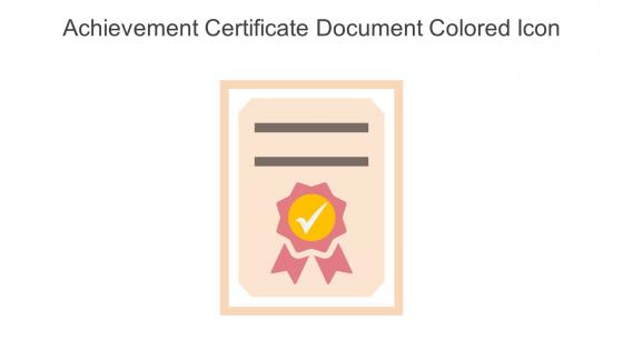 Achievement Certificate Document Colored Icon In Powerpoint Pptx Png And Editable Eps Format