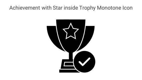 Achievement With Star Inside Trophy Monotone Icon In Powerpoint Pptx Png And Editable Eps Format