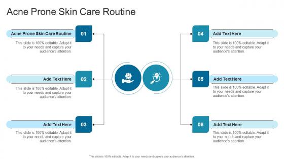 Acne Prone Skin Care Routine In Powerpoint And Google Slides Cpb