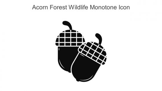 Acorn Forest Wildlife Monotone Icon In Powerpoint Pptx Png And Editable Eps Format