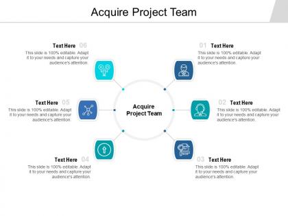 Acquire project team ppt powerpoint presentation ideas templates cpb
