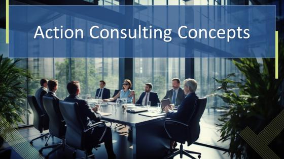 Action Consulting Concepts Powerpoint Presentation And Google Slides ICP