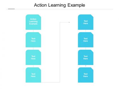 Action learning example ppt powerpoint presentation icon design inspiration cpb