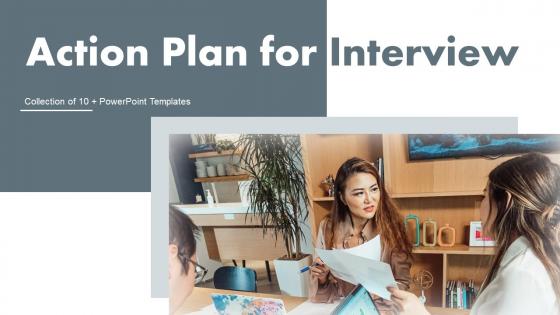 Action Plan For Interview Powerpoint Ppt Template Bundles