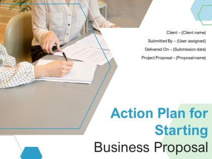 Action Plan For Starting Business Proposal Powerpoint Presentation Slides