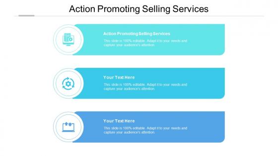 Action promoting selling services ppt powerpoint presentation styles graphics tutorials cpb