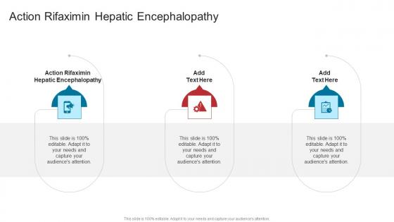 Action Rifaximin Hepatic Encephalopathy In Powerpoint And Google Slides Cpb