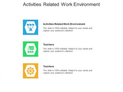 Activities related work environment ppt powerpoint presentation portfolio designs cpb