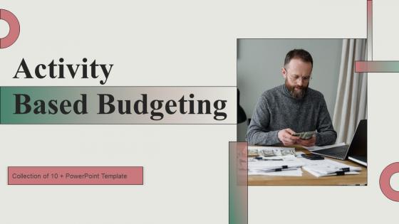 Activity Based Budgeting Powerpoint Ppt Template Bundles