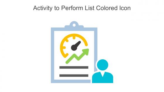 Activity To Perform List Colored Icon In Powerpoint Pptx Png And Editable Eps Format