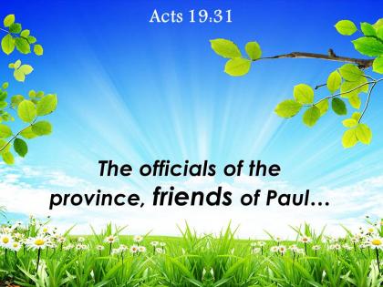 Acts 19 31 the officials of the province friends powerpoint church sermon