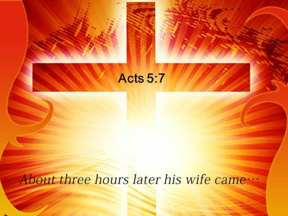 Acts 5 7 about three hours later power powerpoint church sermon