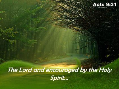 Acts 9 31 the lord and encouraged powerpoint church sermon