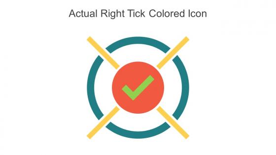 Actual Right Tick Colored Icon In Powerpoint Pptx Png And Editable Eps Format