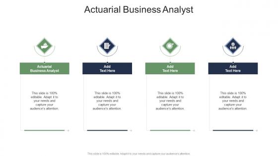 Actuarial Business Analystin Powerpoint And Google Slides Cpb