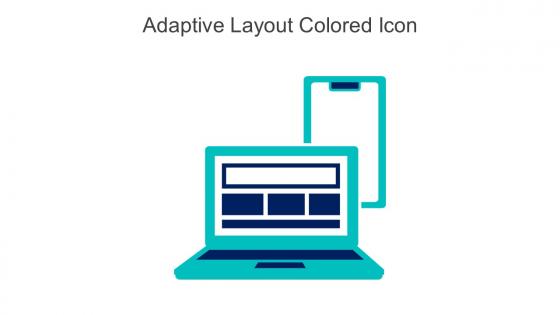 Adaptive Layout Colored Icon In Powerpoint Pptx Png And Editable Eps Format