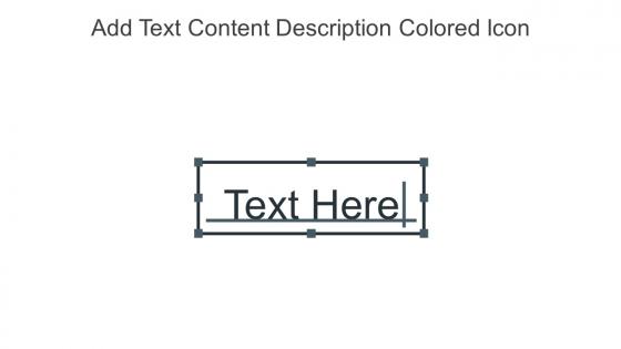 Add Text Content Description Colored Icon In Powerpoint Pptx Png And Editable Eps Format