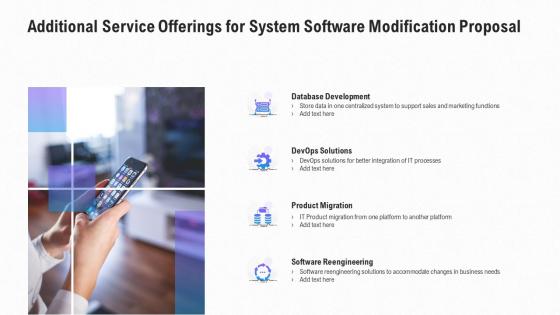 Additional service offerings for system software modification proposal