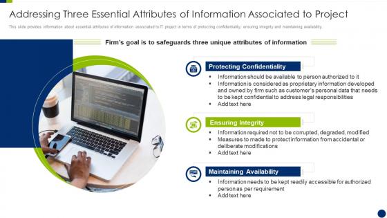 Addressing three essential attributes of information enhancing overall project security it